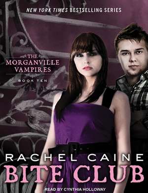 Bite Club de Rachel Caine