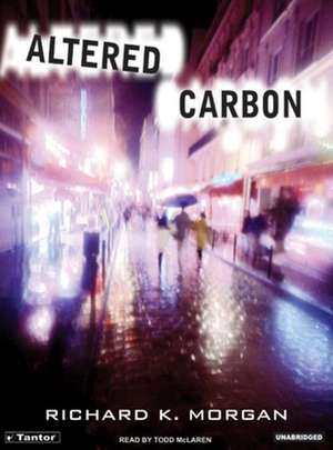 Altered Carbon de Richard K. Morgan
