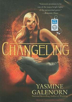 Changeling de Yasmine Galenorn