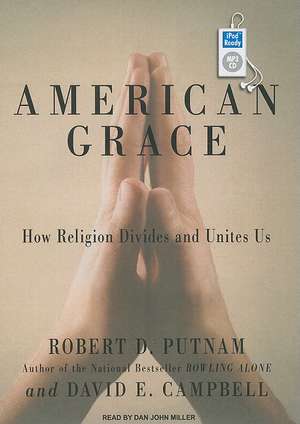 American Grace: How Religion Divides and Unites Us de Robert D. Putnam