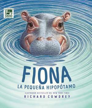 Fiona: La pequeña hipopótamo de Richard Cowdrey