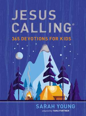 Jesus Calling: 365 Devotions for Kids (Boys Edition) de Sarah Young