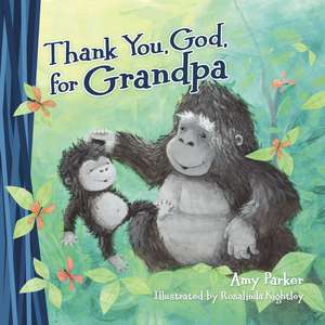 Thank You, God, for Grandpa (Mini Edition) de Amy Parker