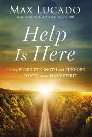 Help is Here de Max Lucado