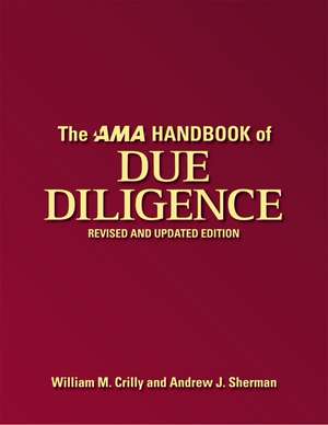 The AMA Handbook of Due Diligence: Revised and Updated Edition de William Crilly