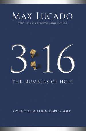 3:16: The Numbers of Hope de Max Lucado