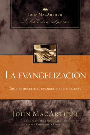 La evangelización de John F. MacArthur