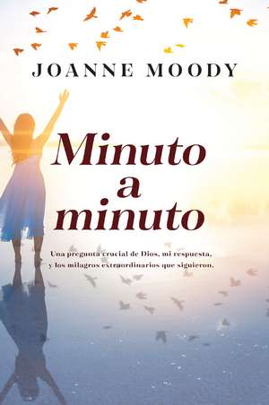 Minuto a minuto de Joanne Moody