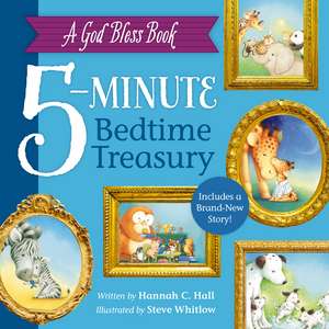 A God Bless Book 5-Minute Bedtime Treasury de Hannah Hall