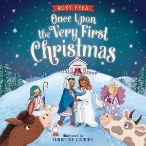 Once Upon the Very First Christmas de Rory Feek