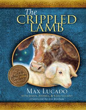 The Crippled Lamb: A Christmas Story about Finding Your Purpose de Max Lucado