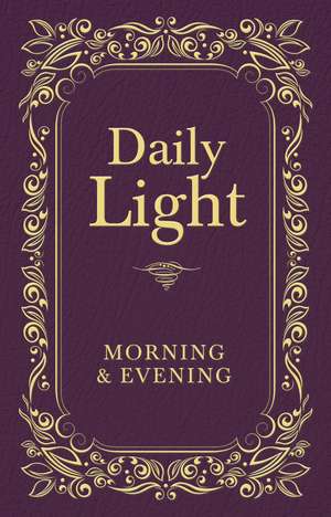 Daily Light: Morning and Evening Devotional de Thomas Nelson