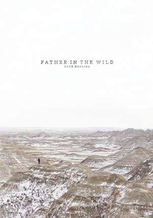 Father in the Wild de Dave Herring