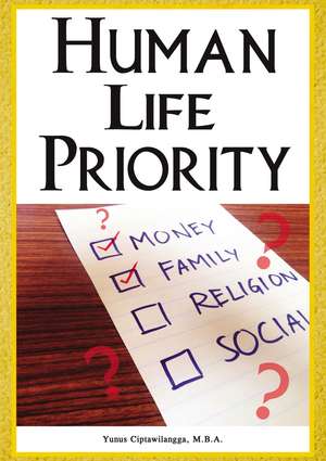 Human Life Priority de Dr. Yunus Ciptawilangga