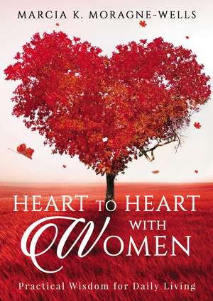 Heart to Heart with Women de Marcia K. Moragne-Wells