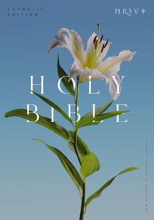 NRSV Catholic Edition Bible, Easter Lily Hardcover (Global Cover Series): Holy Bible de Catholic Bible Press