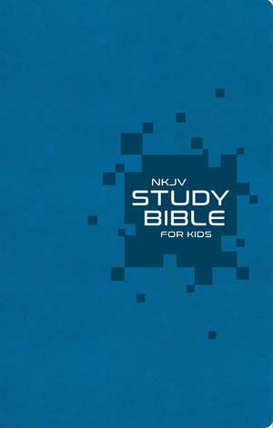 NKJV Study Bible for Kids, Blue Leathersoft: The Premier Study Bible for Kids de Thomas Nelson