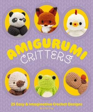 Amigurumi Critters de Amy Ting