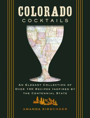 Colorado Cocktails de Thomas Nelson