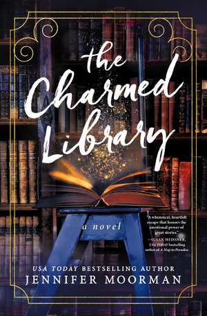The Charmed Library: A Novel de Jennifer Moorman