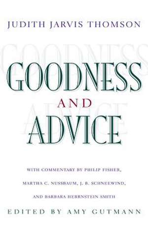 Goodness and Advice de Judith Jarvis Thomson