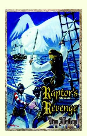 Raptor's Revenge de Jim Malloy