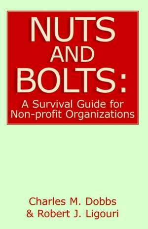 Nuts and Bolts de Charles M. Dobbs