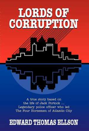 Lords of Corruption de Edward Thomas Ellson