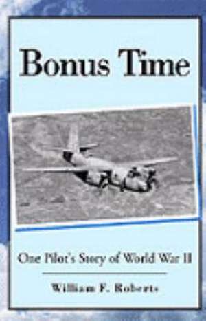 Bonus Time de William F. Roberts