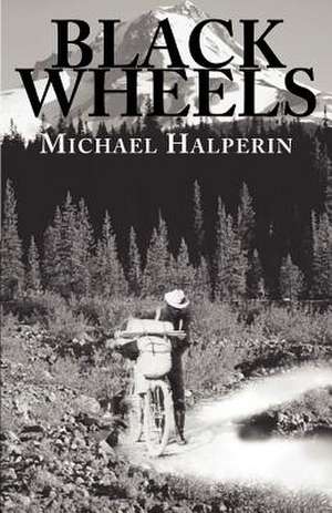 Black Wheels de Michael Halperin