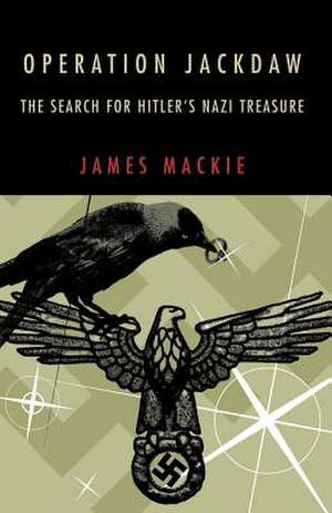 Operation Jackdaw de James Mackie