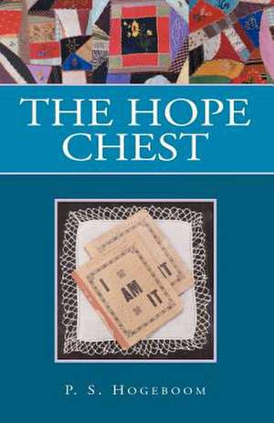 The Hope Chest de P. S. Hogeboom