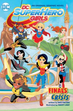 DC Super Hero Girls de Yancy Labat