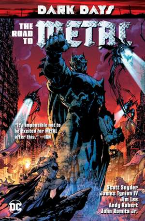 Dark Days: The Road To Metal de Scott Snyder