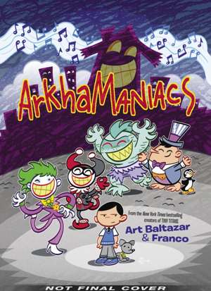 ArkhaManiacs de Art Baltazar