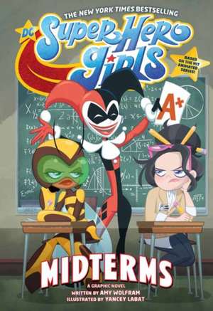 DC Super Hero Girls: Midterms de Amy Wolfram