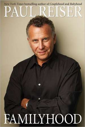 Familyhood de Paul Reiser