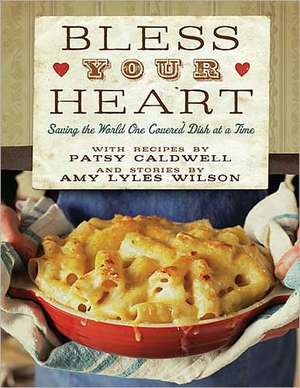 Bless Your Heart de Amy Lyles Wilson