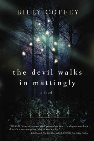 The Devil Walks in Mattingly de Billy Coffey