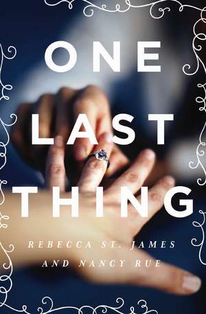 One Last Thing de Rebecca St James