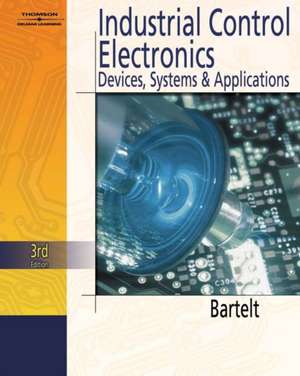 Industrial Control Electronics de Terry L. M. Bartelt