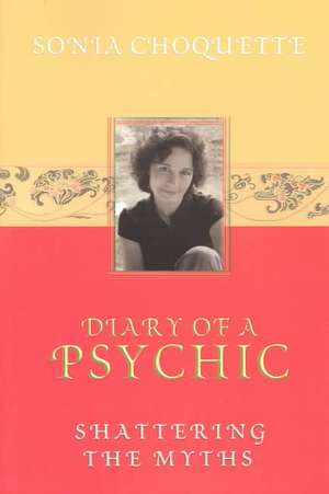 Diary of a Psychic de Sonia Choquette