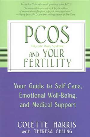 Pcos and Your Fertility de Colette Harris