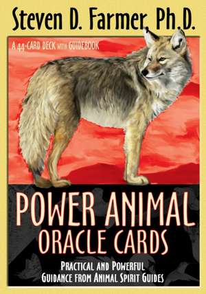 Power Animal Oracle Cards: Practical and Powerful Guidance from Animal Spirit Guides de Steven Farmer