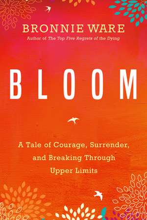 Bloom de Bronnie Ware