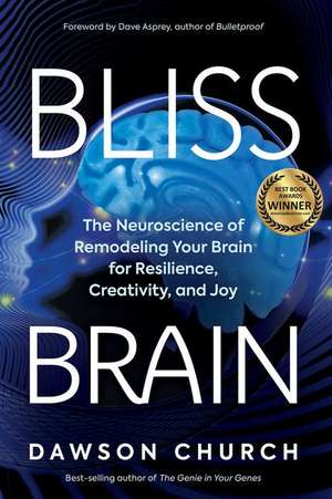 Bliss Brain de Dawson Church