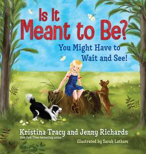 Is It Meant to Be? de Kristina Tracy