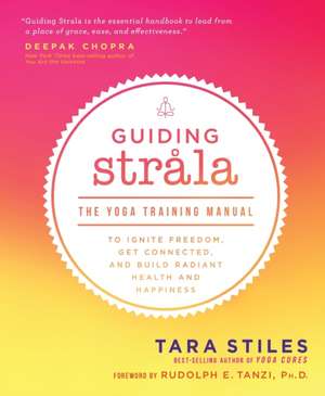 Guiding Strala de Tara Stiles