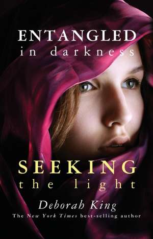 Entangled in Darkness de Deborah King