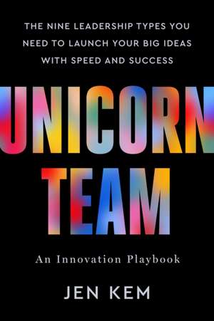 Unicorn Team de Jen Kem